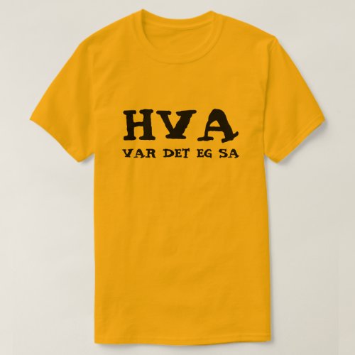 Simpel Text I told you so in Norwegian T_Shirt