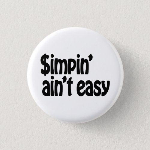 Simpin Aint Easy Button