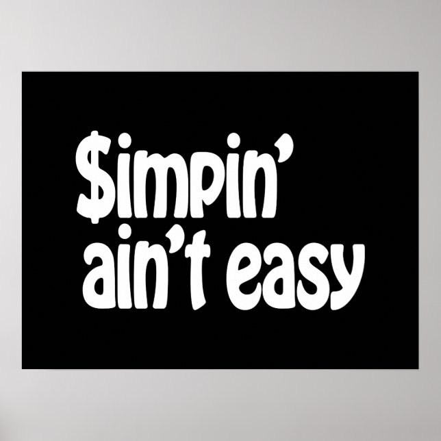 Simpin' Ain't Easy Poster (Front)