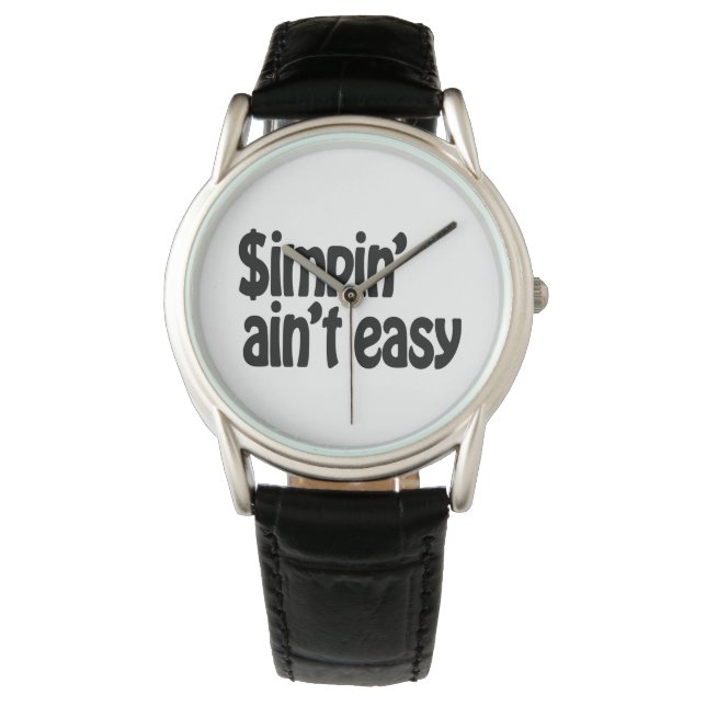 Simpin' Ain't Easy Watch (Front)