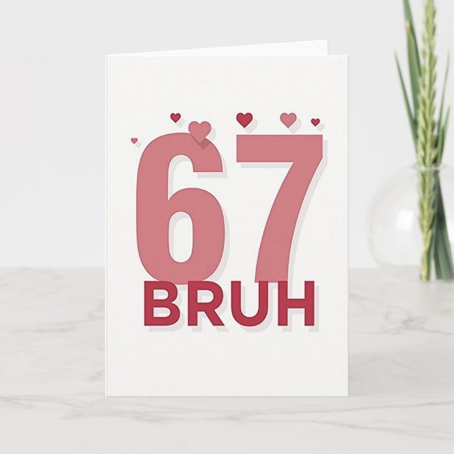 Simple 67 Bruh Birthday Card (Front)