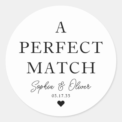 Simple A PERFECT MATCH Heart Wedding Matches Favor Classic Round Sticker