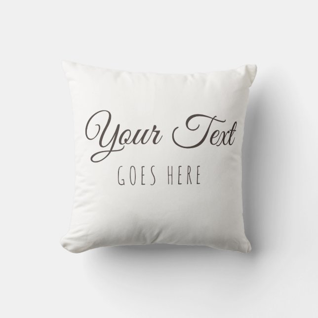 Simple Add Own Text Throw Pillow (Front)