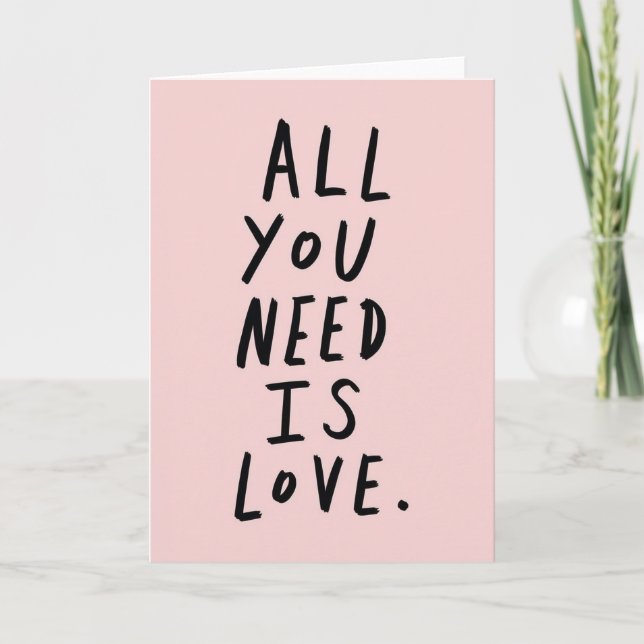 Simple All You Need Is Love Card (Front)