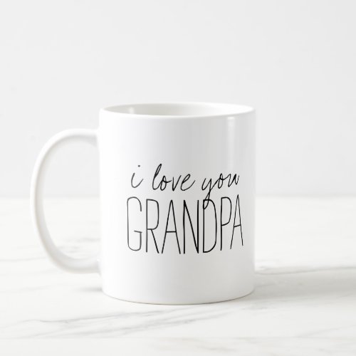 Simple and Sweet Personalized I Love You Grandpa Coffee Mug