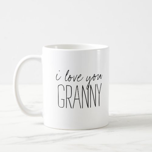 Simple and Sweet Personalized I Love You Granny Coffee Mug