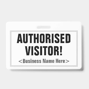 Simple "AUTHORISED VISITOR!" Badge