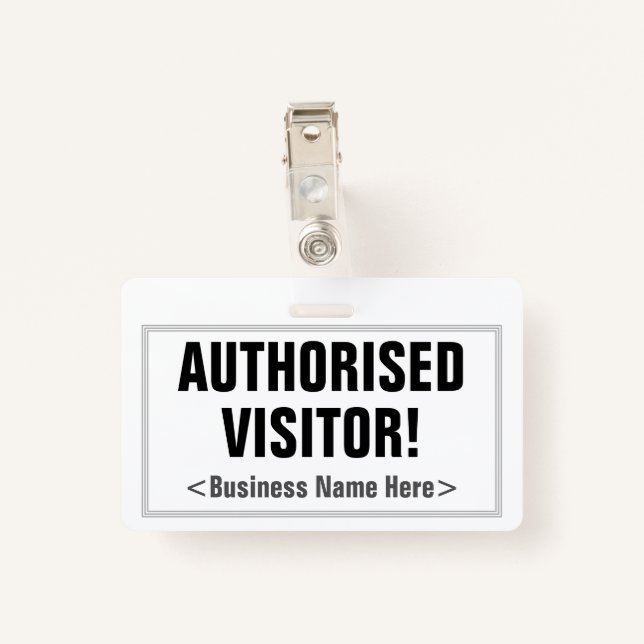 Simple "AUTHORISED VISITOR!" Badge (Back with Clip)