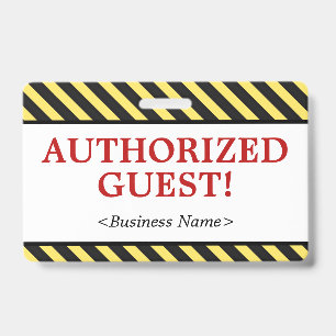 Simple "AUTHORIZED GUEST!" Badge