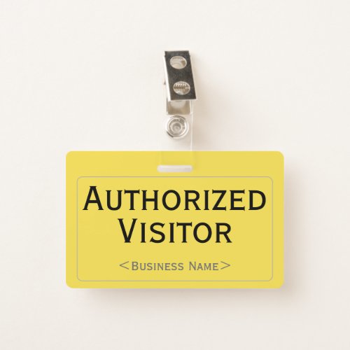 Simple Authorized Visitor Badge