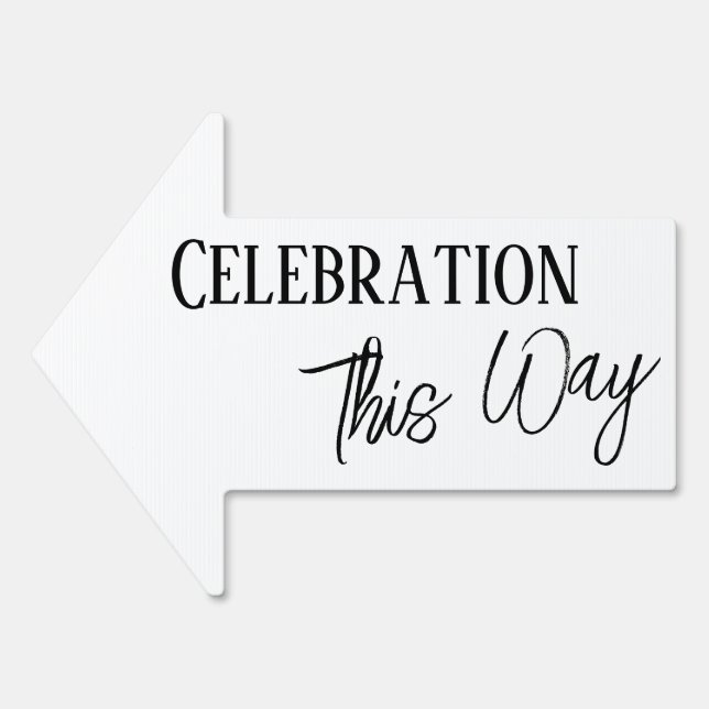 Simple B&W Celebration This Way Arrow Sign (Front)
