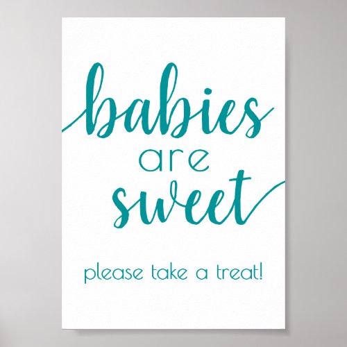 Simple Babies are Sweet  Teal Aqua Shower Treat Poster