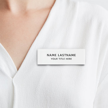 Simple Basic Minimal White Modern Black Title Name Tag by pinkpinetree at Zazzle