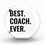 Simple Best Coach Ever Acrylic Award<br><div class="desc">Fully customizable to make it for whatever you'd like 'Best ____ Ever' for your favorite people. Be that 'Best Mom Ever' or 'Best Coach Ever', you can change it to just about anything. Here are just a few examples: mom, dad, coach, dancer, tennis player, surfer, artist, lawyer, etc. Think relationships,...</div>
