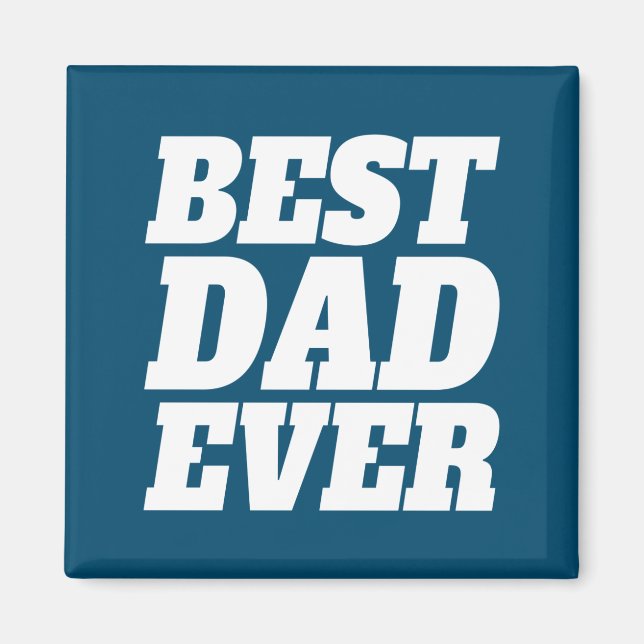 Simple Best Dad Ever Father's Day | Magnet (Front)