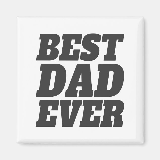 Simple Best Dad Ever Father's Day | Magnet (Front)