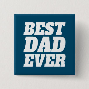 Simple Best Dad Ever Father's Day Pin Button