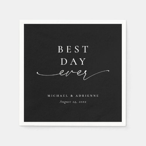 Simple Best Day Ever Calligraphy Black Wedding Napkins