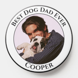 Simple Best Dog Dad Ever Custom Pet Photo PopSocket