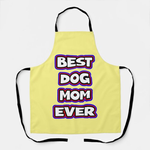 Simple Best Dog Mom Ever Apron