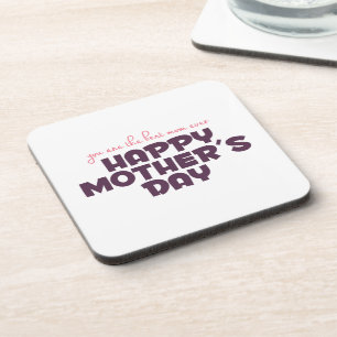 Simple Best Mom Ever Mother's Day   Coaster
