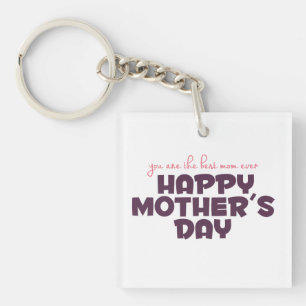 Simple Best Mom Ever Mother's Day Keychain