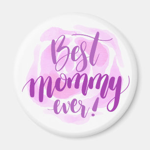 Simple Best Mom Ever Mother's Day Magnet
