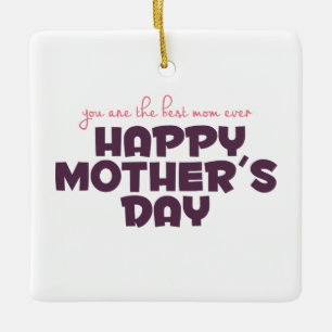 Simple Best Mom Ever Mother's Day   Ornament