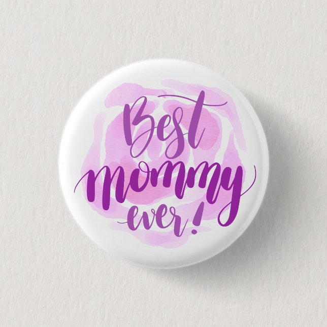 Simple Best Mom Ever Mother's Day | Pin Button (Front)