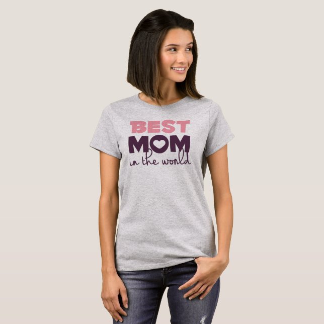 Simple Best Mom in the World Mother's Day | Shirt (Front Full)