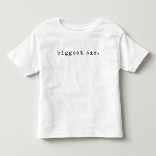 Simple “biggest sis.” Siblings Toddler T-shirt
