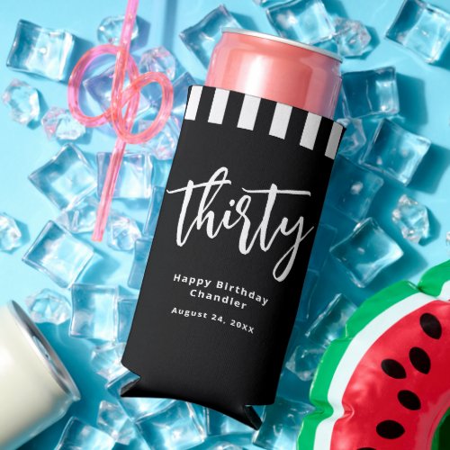 Simple Black and White 30th Birthday Party Seltzer Can Cooler