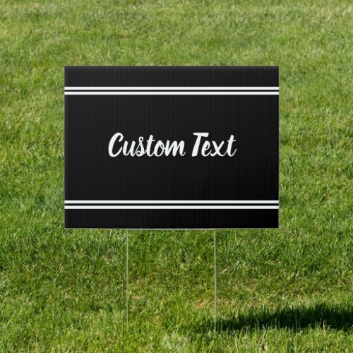 Simple Black and White Add Your Text Script Sign