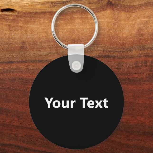 Simple Black and White Add Your Text Template Keychain (Front)