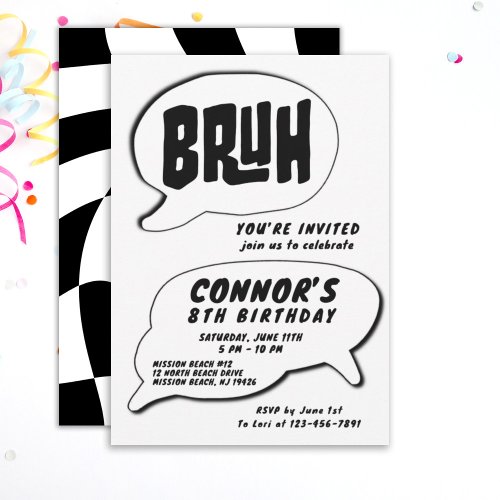 Simple Black and White Bruh Birthday Invitation