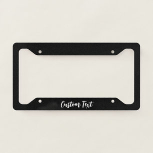 Simple Black and White Cursive Script Text License Plate Frame
