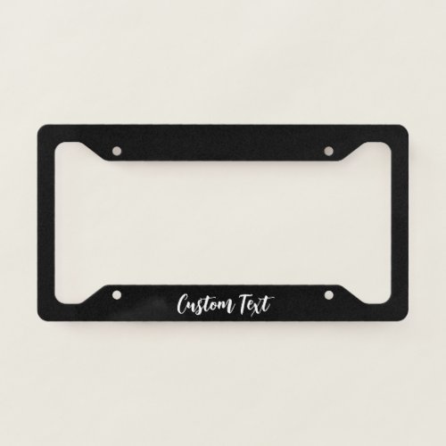 Simple Black and White Cursive Script Text License Plate Frame