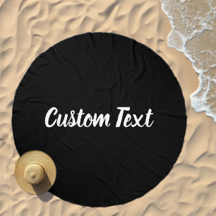 Simple Black and White Cursive Script Text Round Beach Towel