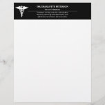 Simple Black And White Doctor  Letterhead<br><div class="desc">Simple Black And White Doctor Letterhead features caduceus and a modern text template in black and white background. A perfect design for doctor , hospital or private clinic owner .Please click on the personalize button to customize it with your text .Kindly visit my store " loveyouart" for other or similar...</div>