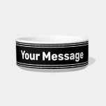 Simple Black and White Message Text Template Pet Bowl<br><div class="desc">This black and white pet bowl has white display text in the center. You can edit the text to a name or message.</div>