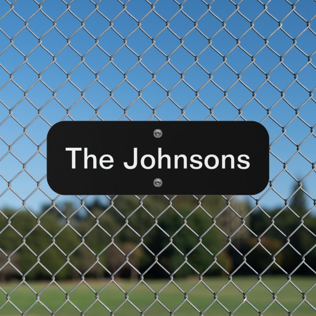 Simple Black and White Name Plate  Metal Sign (In Situ(Fence))