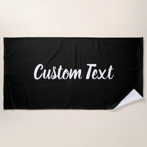 Simple Black and White Script Text Template Beach Towel