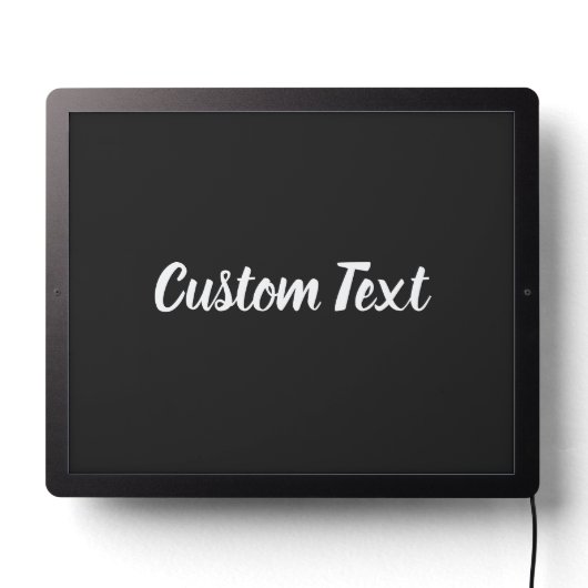 Simple Black and White Script Text Template LED Sign (Lights Off)