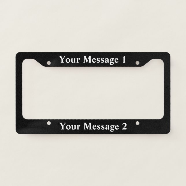 Simple Black and White Text Template  License Plate Frame (Front)