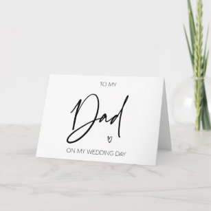 Simple Black and White To My Dad on My Wedding Day Card