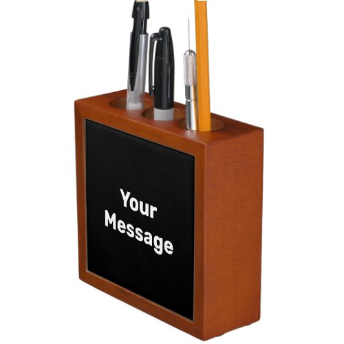 Simple Black and White Your Message Text Template Desk Organizer
