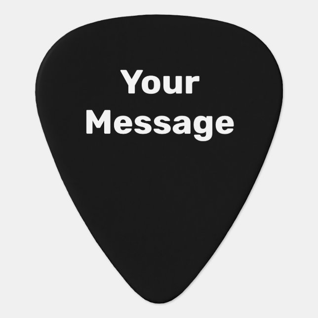 Simple Black and White Your Message Text Template Guitar Pick (Front)