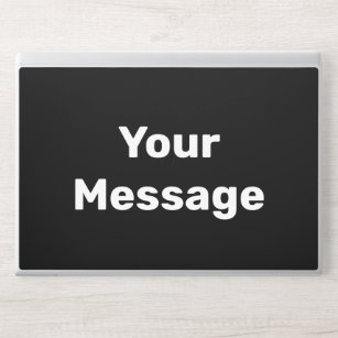 Simple Black and White Your Message Text Template HP Laptop Skin