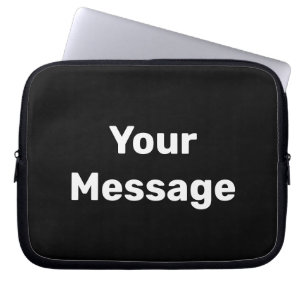 Simple Black and White Your Message Text Template Laptop Sleeve