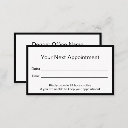 Simple Black and White Your Next Dentist Appointment Card